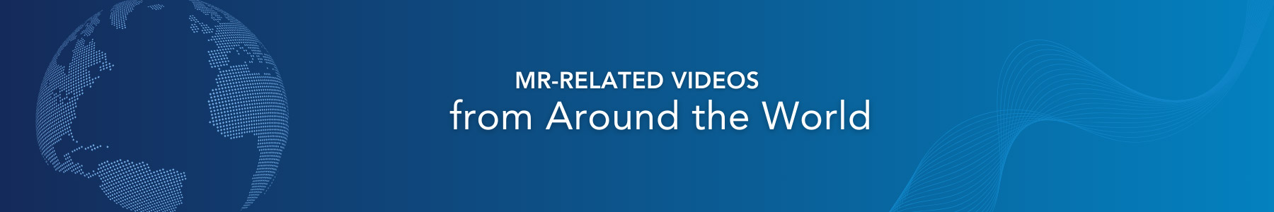 MR-Videos-Around-the-World